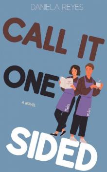 Call It One-Sided (Call It Romance Book 1)