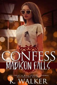 Confess: A High School Bully Romance - Madison Falls High Book 3