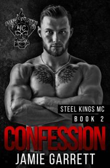 Confession (Steel Kings MC Book 2)