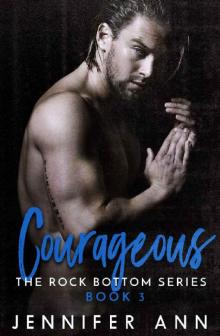 Courageous (Rock Bottom #3)