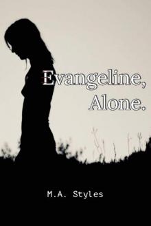 Evangeline, Alone. (Book 1): Evangeline, Alone