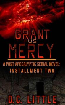 Grant Us Mercy (Book 2): Grant Us Mercy