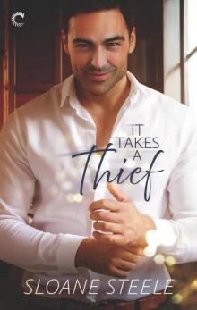 It Takes a Thief--A Heist Romance