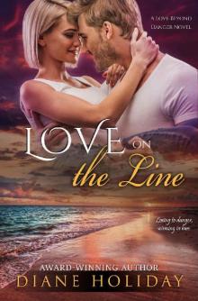 Love on the Line (Love Beyond Danger Book 3)