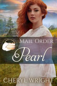 Mail Order Pearl (Widows, Brides, and Secret Babies #12)