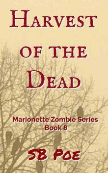 Marionette Zombie Series (Book 8): Harvest of the Dead