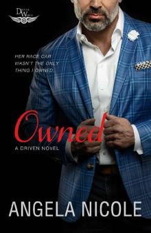 Owned: A Driven World Novel (The Driven World)