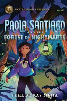 Paola Santiago and the Forest of Nightmares