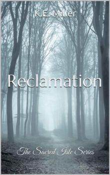 Reclamation: The Sacred Isle Series