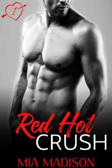 Red Hot Crush: A Steamy Older Man Office Romance