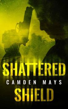 Shattered Shield: Cole Cameron Thriller Series Book 1