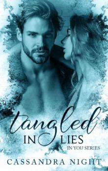 Tangled IN LIES (Book#3, IN YOU)