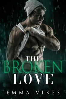 The Broken Love (Hudson Brothers #2)