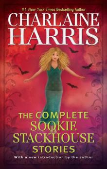 The Complete Sookie Stackhouse Stories (Sookie Stackhouse/True Blood)