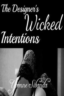 The Designer's Wicked Intentions