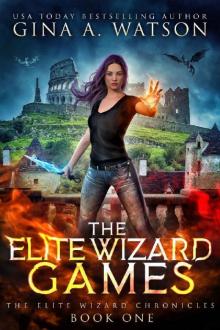 The Elite Wizard Games (Elite Wizards Chronicles Book 1)