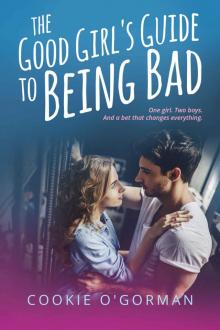 The Good Girl's Guide to Being Bad