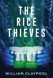 The Rice Thieves