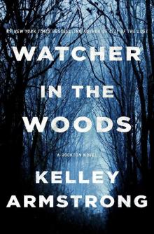 Watcher in the Woods: A Rockton Novel