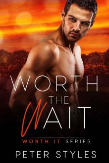 Worth The Wait (Worth It Book 10)