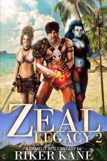 Zeal Legacy 2: A GameLit RPG Fantasy