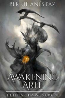 Awakening Arte (The Eldest Throne Book 1)