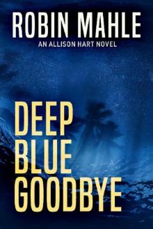 Deep Blue Goodbye