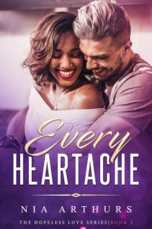 Every Heartache (The Hopeless Love Series Book 2)