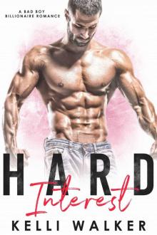 Hard Interest: A Bad Boy Billionaire Romance