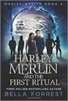 Harley Merlin 4: Harley Merlin and the First Ritual