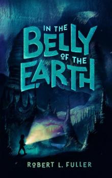 In the Belly of the Earth