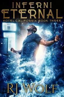 Inferni Eternal: Hotel California: Book Three (An Urban Fantasy Series)