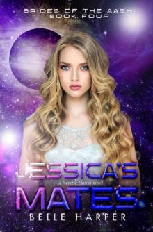 Jessica's Mates: A Sci-fi Alien Romance (Brides of the Aashi Book 4)