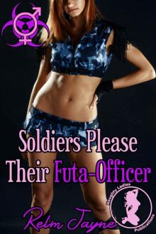 Soldiers Please Their Futa-Officer