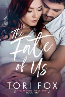 The Fate of Us (The Broken Lyrics Duet Book 2)