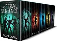 The Feral Sentence- Complete Box Set