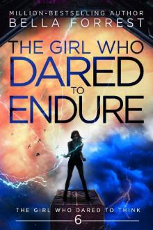 The Girl Who Dared to Endure