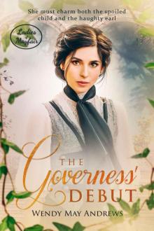 The Governess' Debut: A Sweet Regency Romance (Ladies of Mayfair Book 1)