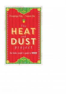 The Heat and Dust Project