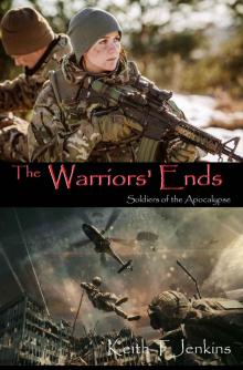 The Warriors' Ends- Soldiers of the Apocalypse