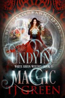 Undying Magic (White Haven Witches Book 5)