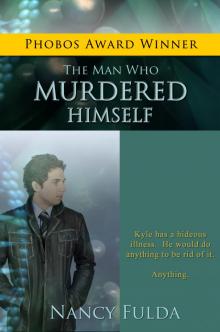 The Man Who Murdered Himself: A Short Story