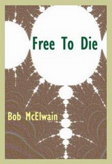 Free to Die