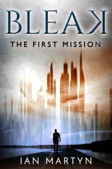 Bleak - The First Mission