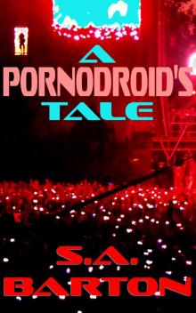 A Pornodroid's Tale