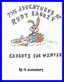 The Adventures Of Rudy Rabbit &quot;Carrots for Winter&quot;