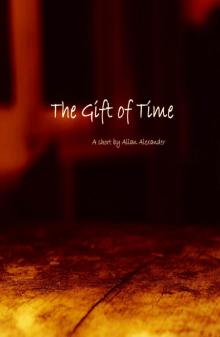 The Gift Of Time