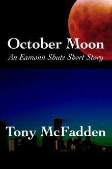 October Moon - An Eamonn Shute Short Story