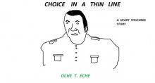 CHOICE IN A THIN LINE