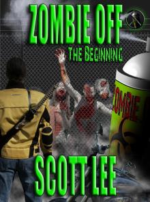 Zombie Off - The Beginning